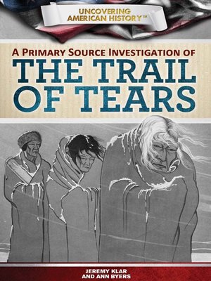 cover image of A Primary Source Investigation of the Trail of Tears